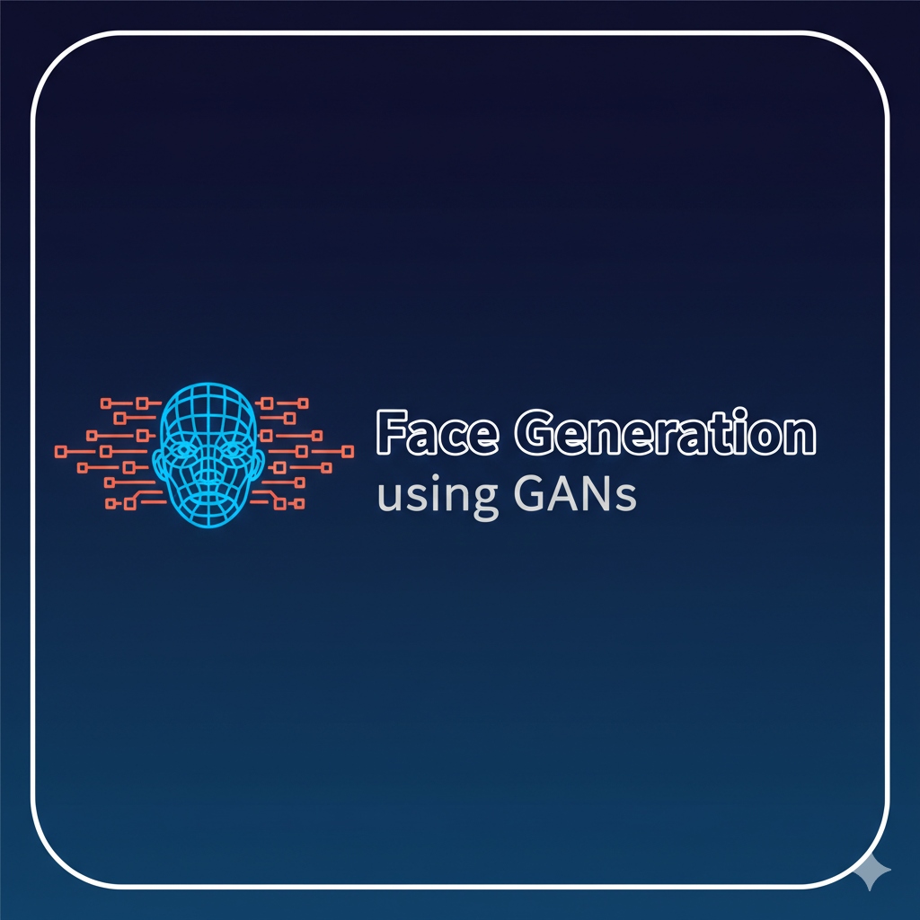 Face Generation using GANs